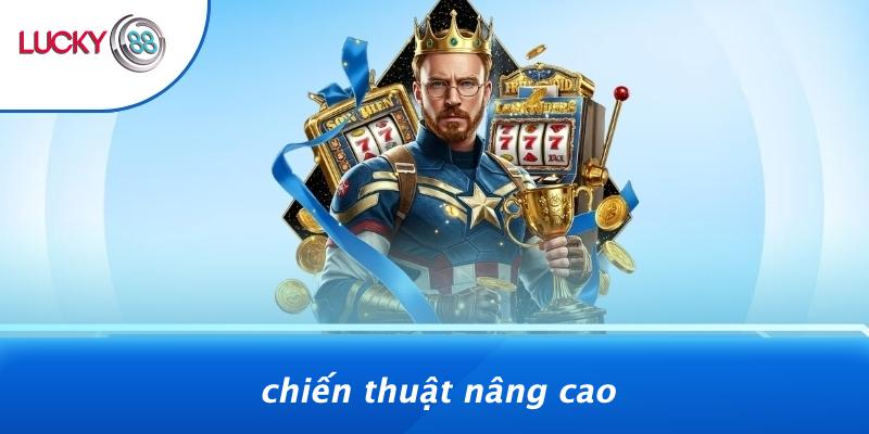 Chiến Thuật Nâng Cao