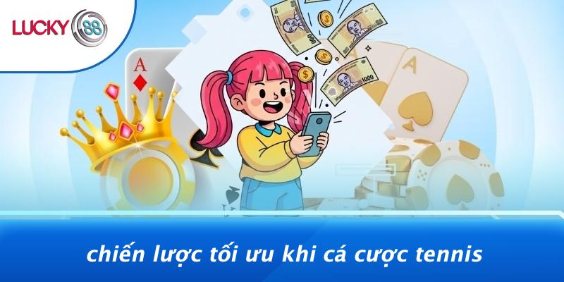 Chiến Lược Tối Ưu Khi Cá Cược Tennis